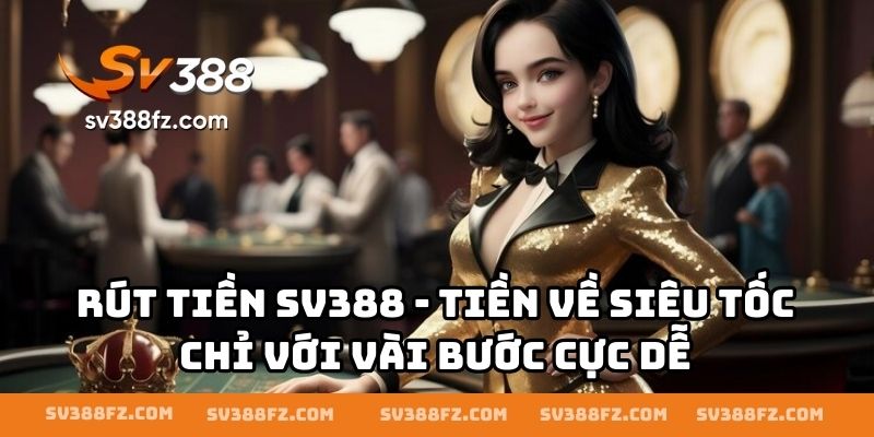 Rút Tiền SV388